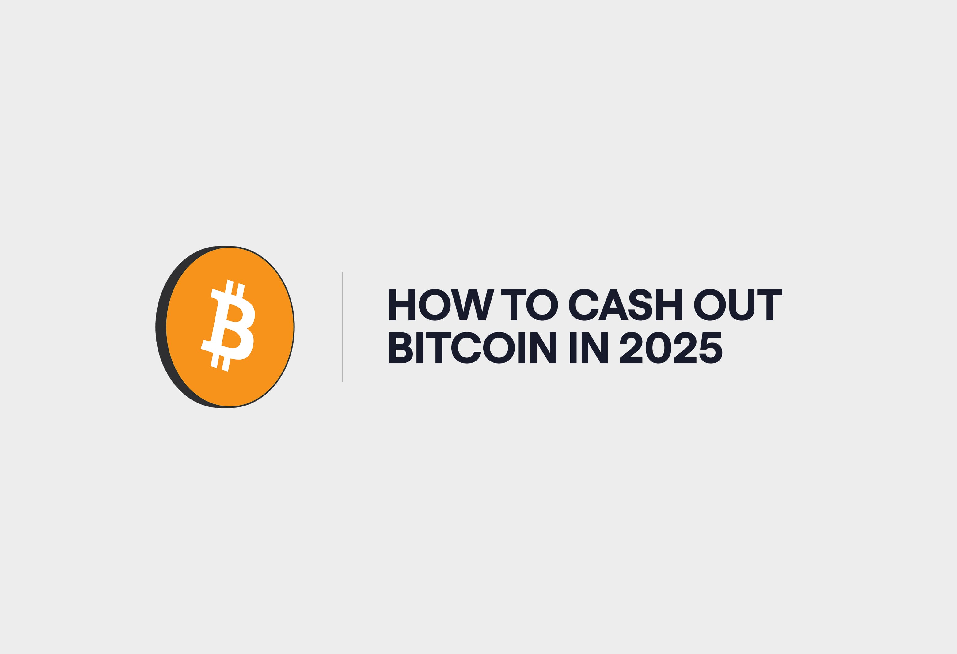 How To Cash Out Bitcoin In 2025 How to cash out bitcoin in 2025